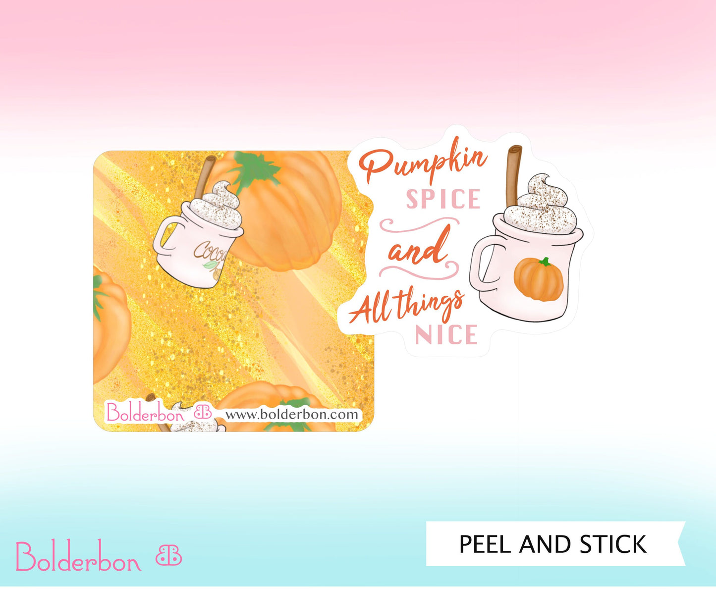 Pumpkin Spice and All Things Nice || Cute Vinyl Sticker