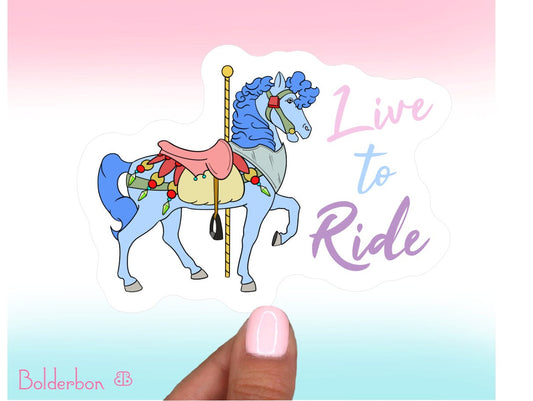 LIVE TO RIDE || Cute Vinyl Sticker